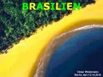 B R A S I L I E N - slide 1