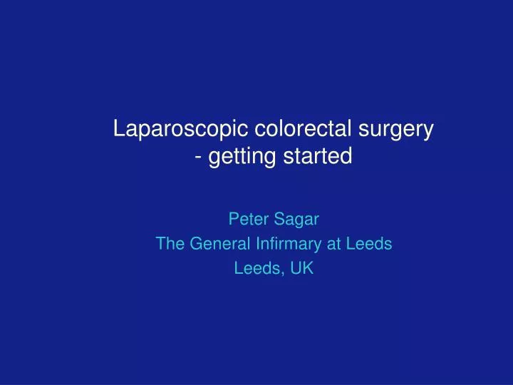 laparoscopic colorectal surgery getting started