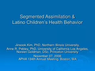 Segmented Assimilation &amp; Latino Children’s Health Behavior
