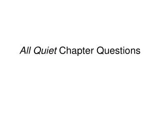All Quiet Chapter Questions