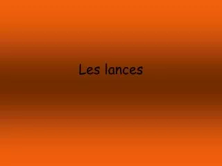 Les lances