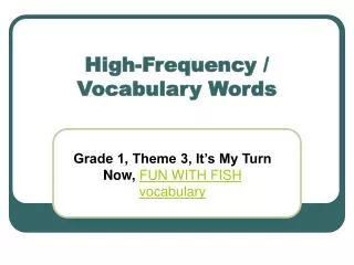 High-Frequency / Vocabulary Words