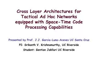 Cross Layer Architectures for Tactical Ad Hoc Networks equipped with Space-Time Code Processing Capabilities