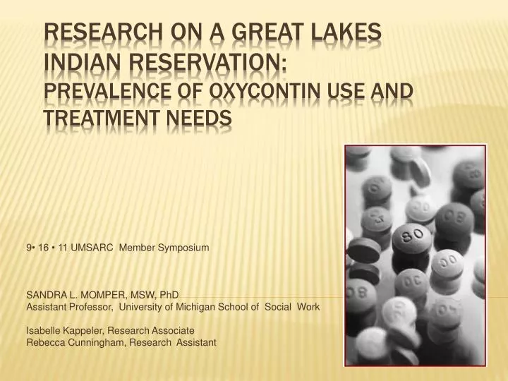 research on a great lakes indian reservation prevalence of oxycontin use and treatment needs