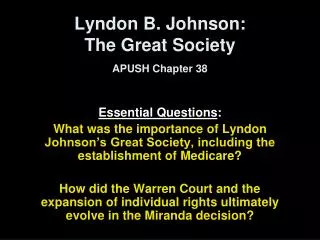 Lyndon B. Johnson: The Great Society APUSH Chapter 38