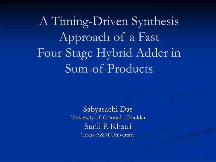 a timing driven synthesis approach of a fast four stage hybrid adder in sum of products