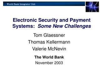 Electronic Security and Payment Systems: Some New Challenges
