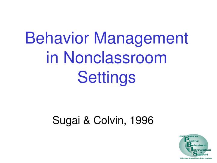 behavior management in nonclassroom settings