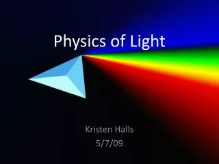 Physics of Light