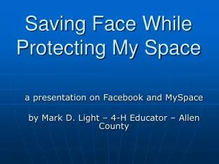 Saving Face While Protecting My Space