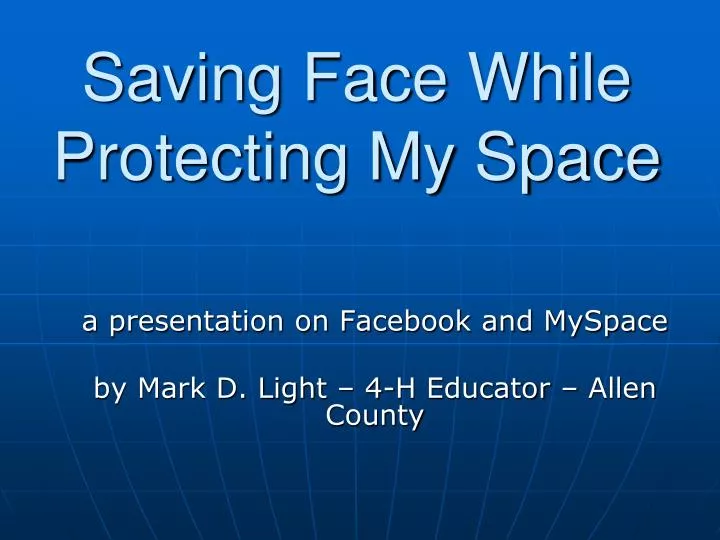 saving face while protecting my space