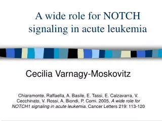 A wide role for NOTCH signaling in acute leukemia