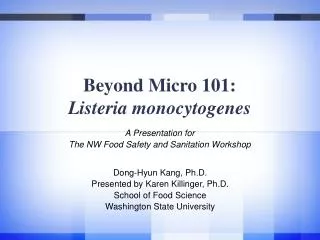 Beyond Micro 101: Listeria monocytogenes