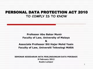 PERSONAL DATA PROTECTION ACT 2010 TO COMPLY IS TO KNOW