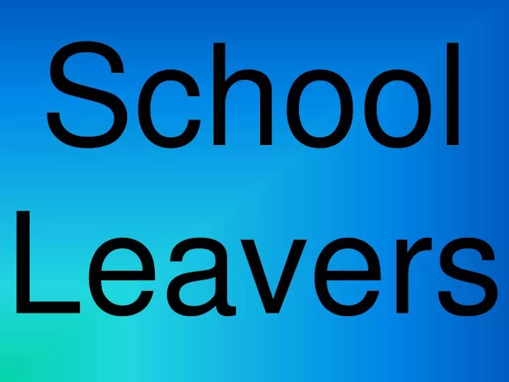 school leavers