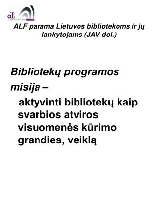 ALF parama Lietuvos bibliotekoms ir jų lankytojams (JAV dol.)
