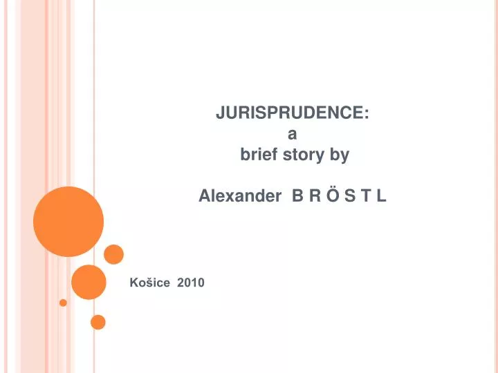 jurisprudence a brief story by a lexander b r s t l