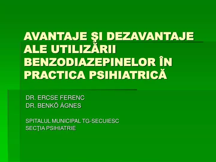 avantaje i dezavantaje ale utiliz rii benzodiazepinelor n practica psihiatric