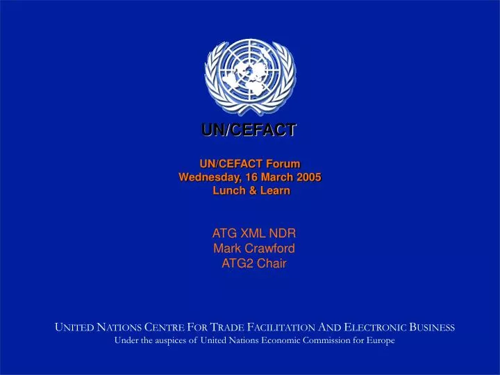 un cefact forum wednesday 16 march 2005 lunch learn