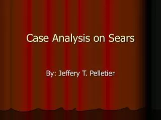 Case Analysis on Sears