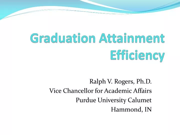 graduation attainment efficiency