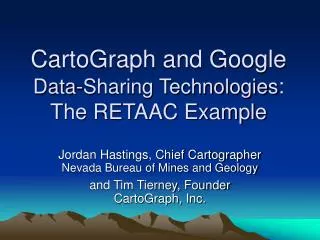 CartoGraph and Google Data-Sharing Technologies : The RETAAC Example