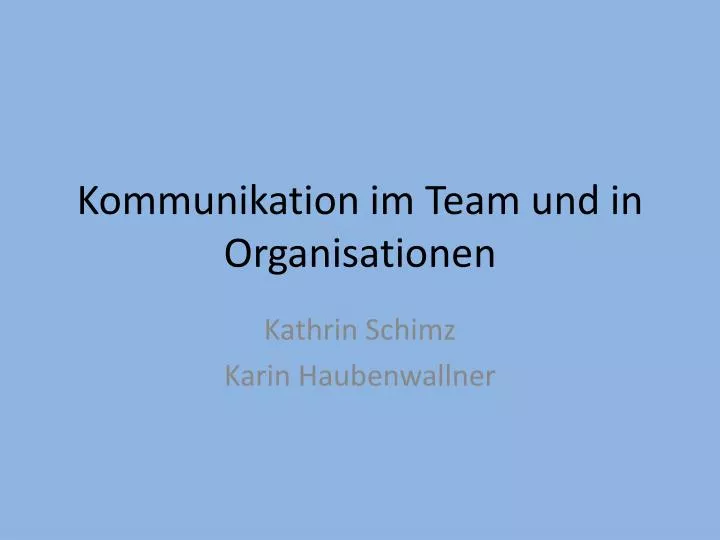 kommunikation im team und in organisationen