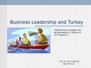 Business Leadership and Turkey