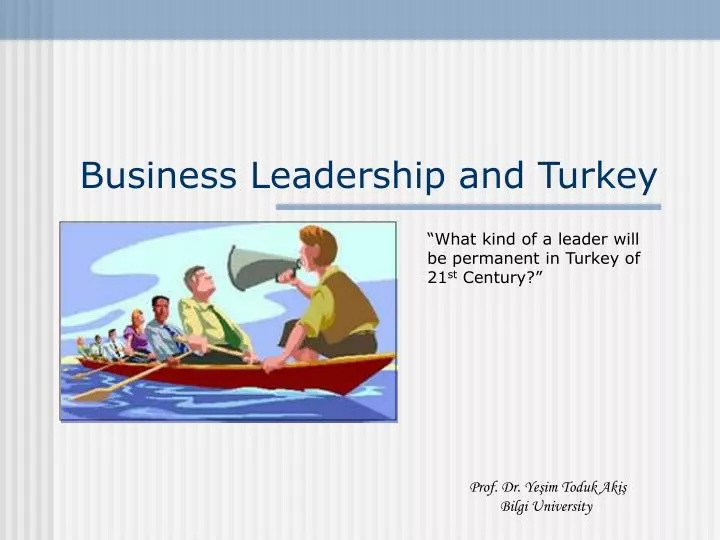 business leadership and turkey