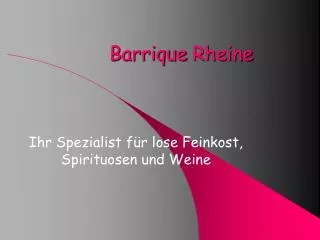 Barrique Rheine
