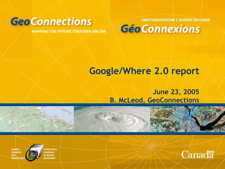 google where 2 0 report june 23 2005 b mcleod geoconnections