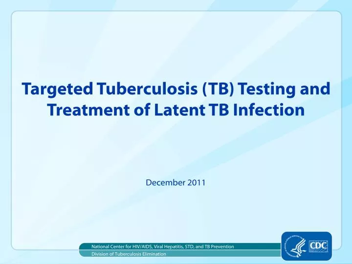 targeted tuberculosis tb testing and treatment of latent tb infection