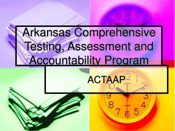 arkansas comprehensive testing assessment and accountability program