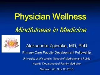 Physician Wellness Mindfulness in Medicine