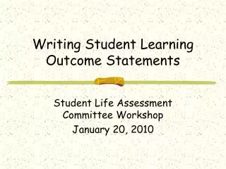 Writing Student Learning Outcome Statements