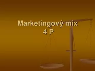 Marketingový mix 4 P