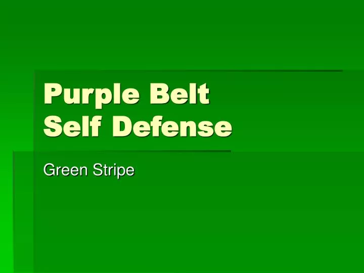 purple belt self defense