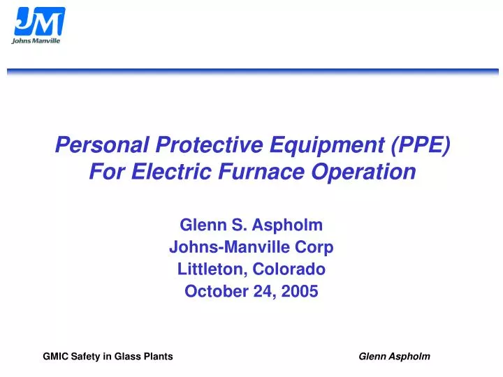 personal protective equipment ppe for electric furnace operation