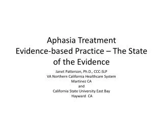Aphasia Treatment Evidence-based Practice – The State of the Evidence