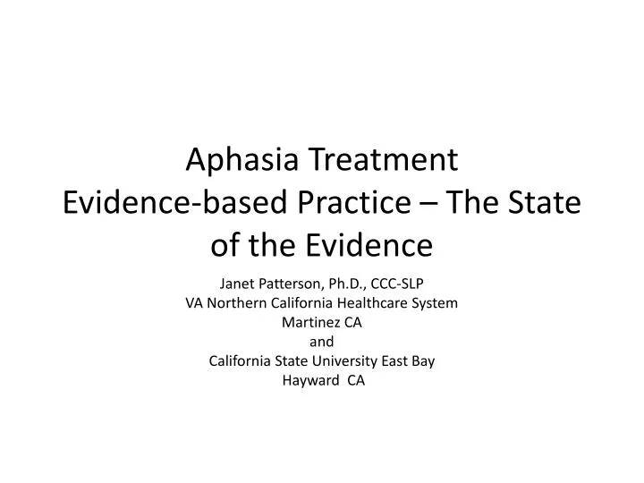 aphasia treatment evidence based practice the state of the evidence