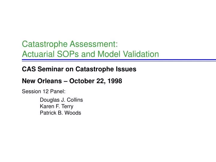 catastrophe assessment actuarial sops and model validation