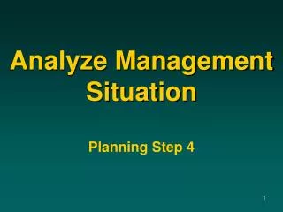 Analyze Management Situation