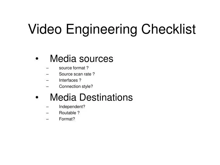 video engineering checklist