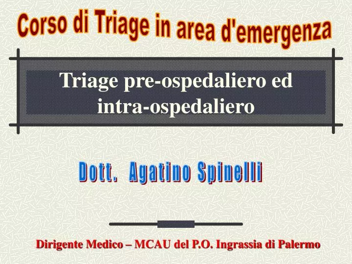 triage pre ospedaliero ed intra ospedaliero