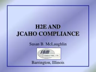H2E AND JCAHO COMPLIANCE