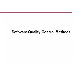 Software Quality Control Methods