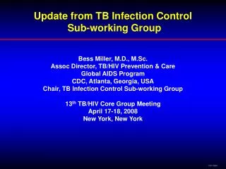 Update from TB Infection Control Sub-working Group