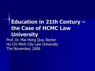 Education in 21th Century – the Case of HCMC Law University