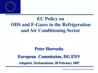 EU Policy on ODS and F-Gases in the Refrigeration and Air Conditioning Sector