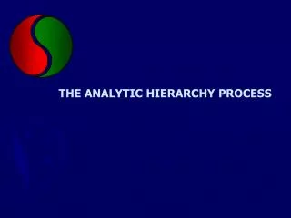 THE ANALYTIC HIERARCHY PROCESS